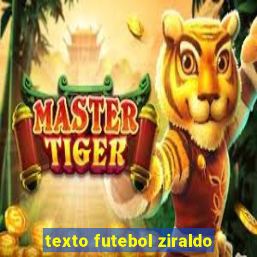 texto futebol ziraldo